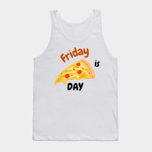 Friday is Pizza Day Tank Top